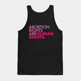 Abortion Rights are Human Rights (pinks) Tank Top